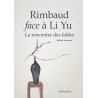 Rimbaud face à Li Yu - 兰波邂逅李渔